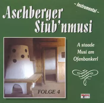 A Staade Musi Am Ofenbankerl Folge 4