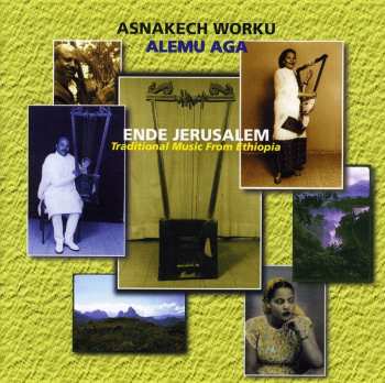 CD Asnakech Worku: Ende Jerusalem (Traditional Music From Ethiopia)