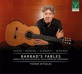 Album Egberto Gismonti: Barbad’s Fables (Works For Solo Guitar By Latin American Composers)