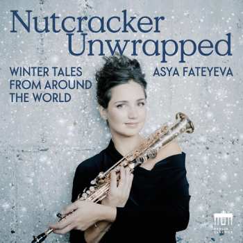 Album Asya Fateyeva: Nutcracker Unwrapped