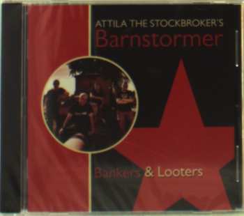 Album Attila The Stockbroker's Barnstormer: Bankers & Looters