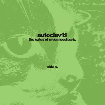 LP Autoclav1.1: The Gates Of Greenhead Park