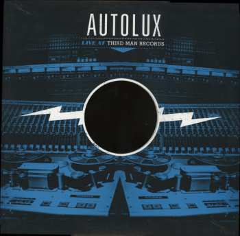 LP Autolux: Live at Third Man Records