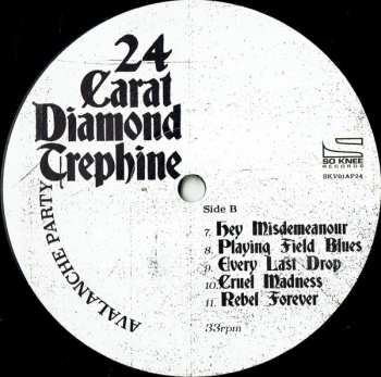 LP Avalanche Party: 24 Carat Diamond Trephine