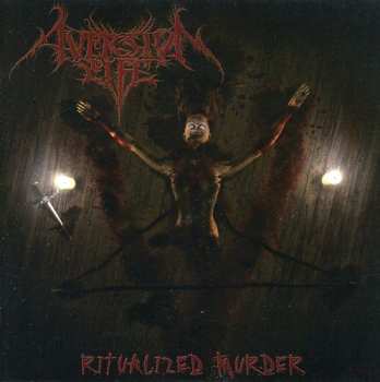 Album Aversion To Life: Ritualized Murder