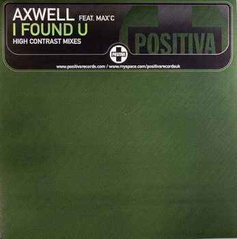 LP Axwell: I Found U (High Contrast Mixes)