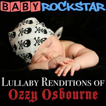 CD Baby Rockstar: Lullaby Renditions Of Ozzy Osbourne