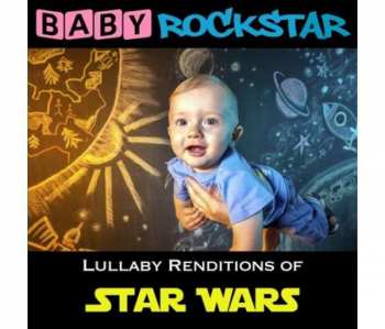CD Baby Rockstar: Lullaby Renditions Of Star Wars