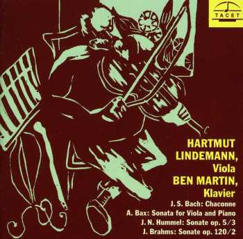 CD Bach / Bax / Hummel / Brahms / Lindemann / Martin: Hartmut Lindemann & Ben Martin