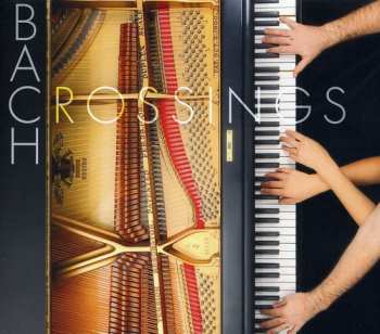 CD Johann Sebastian Bach: Crossings