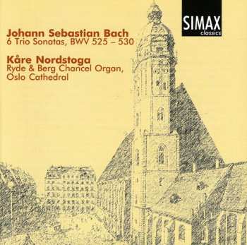 CD Bach / Nordstoga: Organ Sonatas 1-6