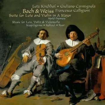 Suite For Lute And Violin In A Major (World Premiere) / Music For Lute, Violin & Violoncello