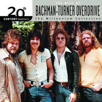 Album Bachman-Turner Overdrive: The Best Of Bachman-Turner Overdrive