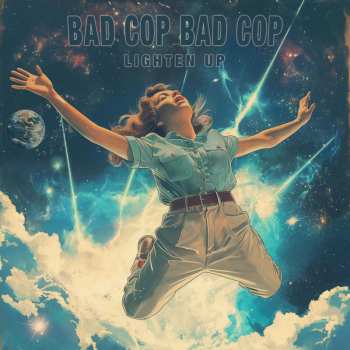 Album Bad Cop/Bad Cop: Lighten Up