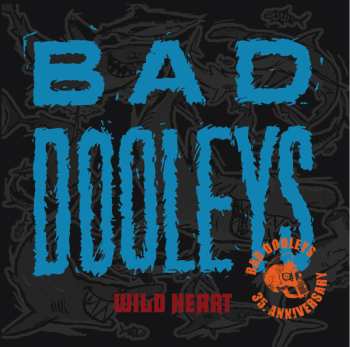 LP Bad Dooleys: Wild Heart