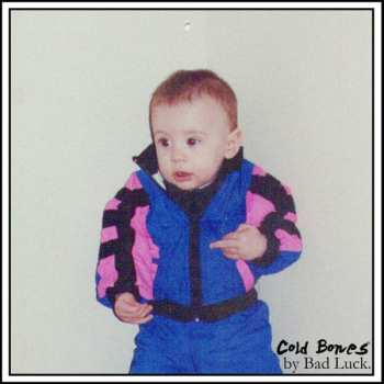 LP Bad Luck: Cold Bones CLR