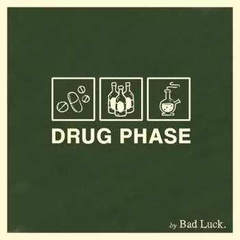 CD Bad Luck: Drug Phase