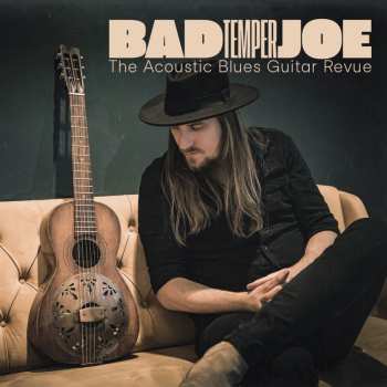 Album Bad Temper Joe: The Acoustic Blues Guitar Revue