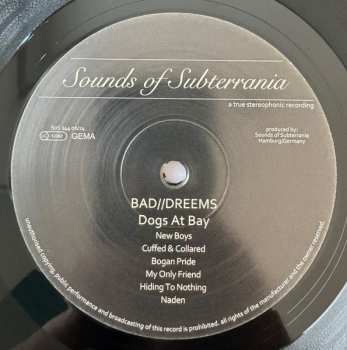 LP Bad//Dreems: Dogs At Bay