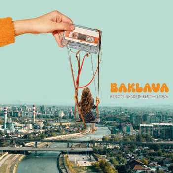 LP Baklava: From Skopje With Love CLR
