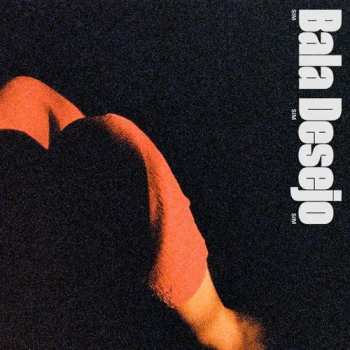 Album Bala Desejo: Sim Sim Sim