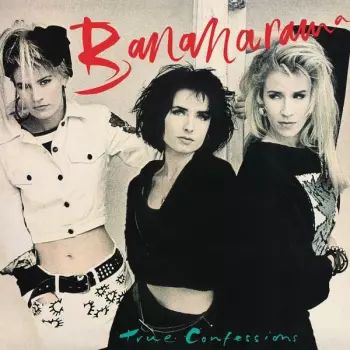 Bananarama: True Confessions