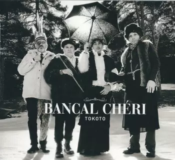 Bancal Chéri: Tokoto