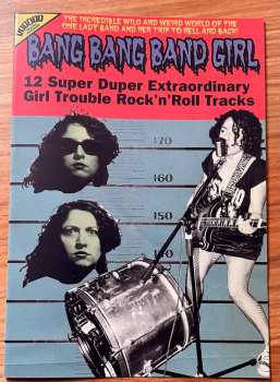 LP Bang Bang Band Girl: 12 Super Duper Extraordinary Girl Trouble Rock’n’Roll Tracks