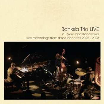 Album Banksia Trio: Live