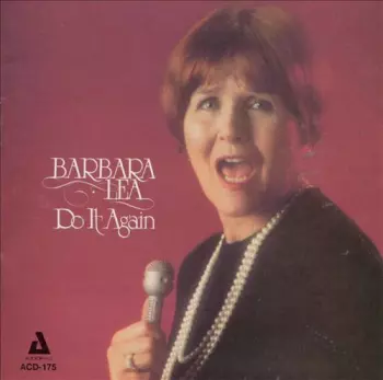 Barbara Lea: Do It Again