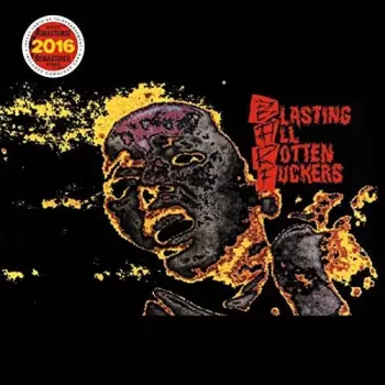 Blasting All Rotten Fuckers: Tumulte