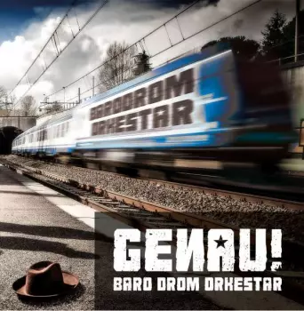 Baro Drom Orkestar: Genau!