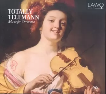 Totally Telemann: Music For Orchestra