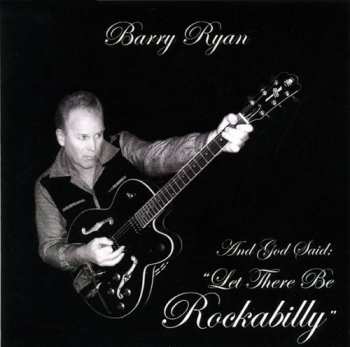 Album Barry Ryan:  And God Said: "Let There Be Rockabilly"