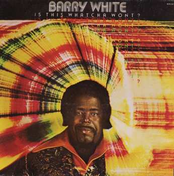 LP Barry White: Is This Whatcha Wont?