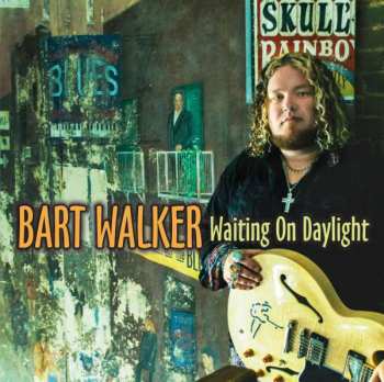 CD Bart Walker: Waiting On Daylight