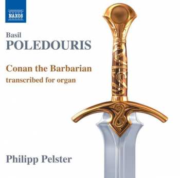 CD Basil Poledouris: Conan The Barbarian. Transcribed For Organ