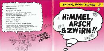 CD Bauer, Garn & Dyke: Himmel, Arsch & Zwirn!!