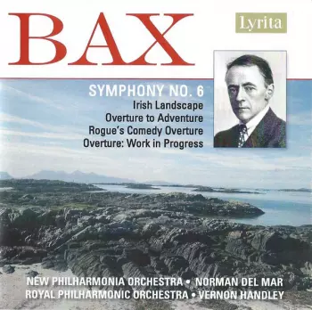 Symphony No. 6 / Irish Landscape / Overture To Adventure / Rogue's Comedy Overture / Overture: Work in Progress