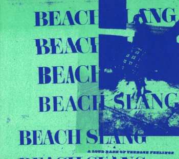 CD Beach Slang: A Loud Bash Of Teenage Feelings