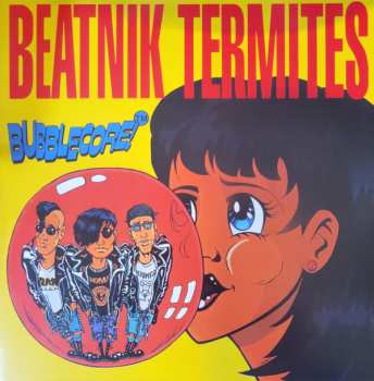 LP Beatnik Termites: Bubblecore CLR | LTD