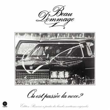LP Beau Dommage: Où Est Passée la Noce? (Édition Remixée)