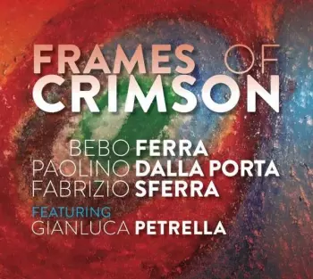 Gianluca Petrella: Frames Of Crimson