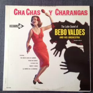Bebo Valdes Y Su Orquesta: Cha Chas Y Charangas (The Latin Sound Of Bebo Valdes And His Orchestra)