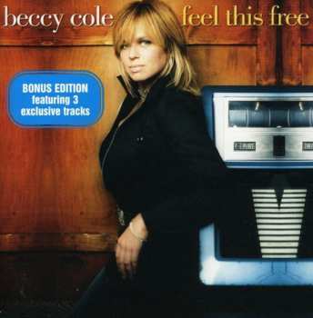 Album Beccy Cole: Feel This Free