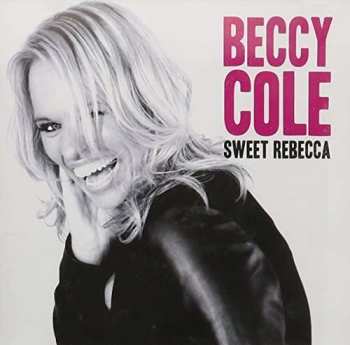 CD Beccy Cole: Sweet Rebecca