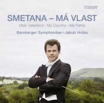 Má Vlast - Mein Vaterland - My Country - Ma Patrie