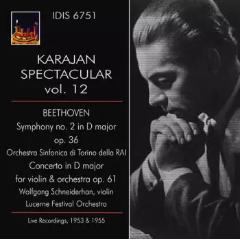 Symphony No. 2 in D Major, Op. 36 / Concerto In D Major For Violin & Orchestra Op. 61