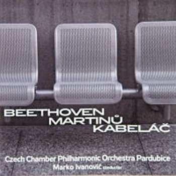 Album Beethoven/martinů/kabelac: Symphony No.1, Concerto For Oboe