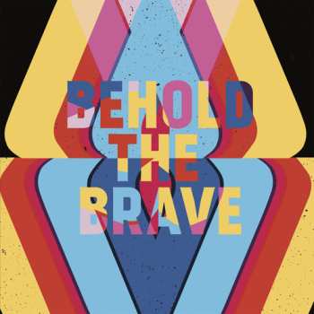 CD Behold The Brave: Behold The Brave